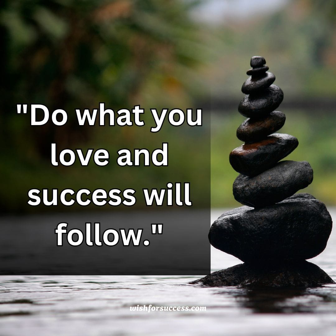 motivational-quotes-images-for-success (5) Motivational quote: "Do what you love and success will follow" on a vibrant background, inspiring personal growth and achievement.