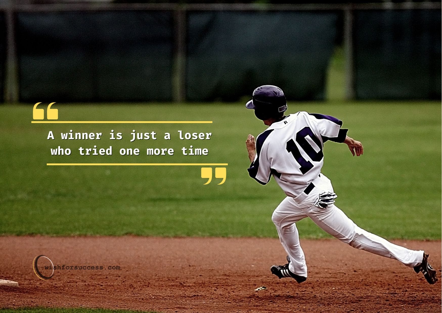 never-give-up-quotes (3) a baseball player running on a field