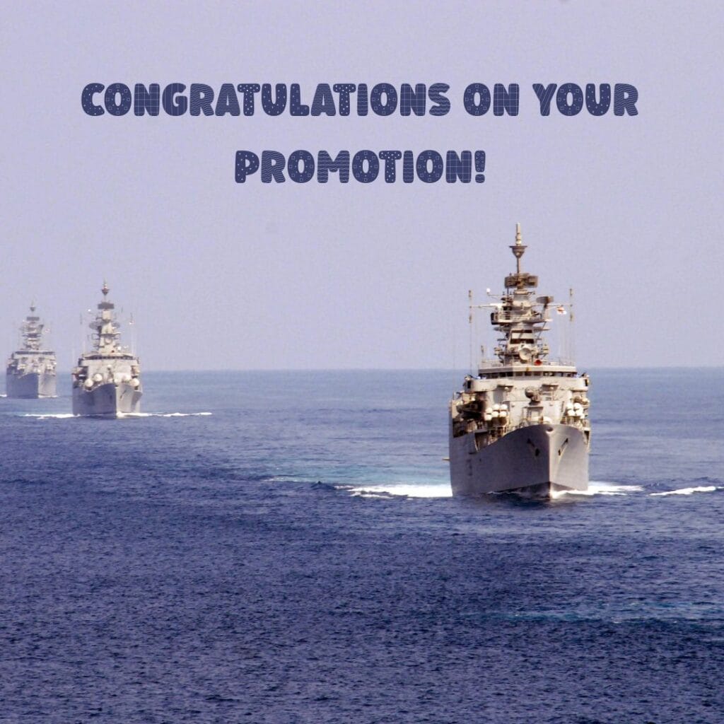 200+ Best Congratulations Messages Military Promotion - The Best wishes | Motivational Wallpaper Three navy ships sail in formation on a calm sea under a clear sky. Text reads, "Congratulations on your promotion!" conveying a celebratory tone.