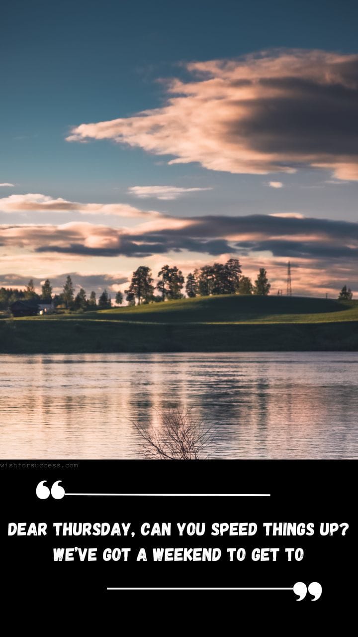 Best Positive Thinking Thursday Motivational Quotes Images Free Download | Motivational Wallpaper A serene lake scene at sunset with calm water, silhouetted trees, and clouds tinged with pink